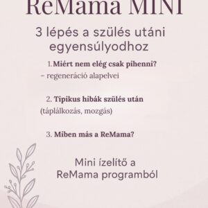 ReMama MINI – az első lépés a szülés utáni egyensúlyodhoz